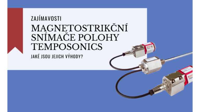 Výhody magnetostrikčních snímačů polohy Temposonics - blog náhled