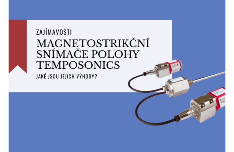 Výhody magnetostrikčních snímačů polohy Temposonics - blog náhled